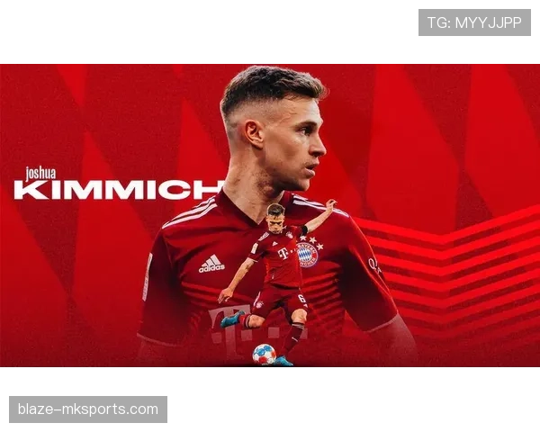 基米希中场掌控力回归，助球队力克强敌赢得德甲关键战