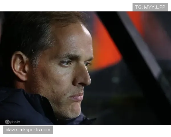 图赫尔展现重建才能,球队表现稳健持续提升 图赫尔展现重建才能,球队表现稳健持续提升