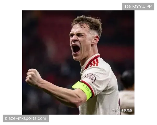 基米希本赛季德甲数据表现稳健，攻防贡献持续提升